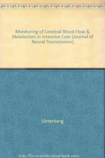 9780387824840-0387824847-Monitoring of Cerebral Blood Flow and Metabolism in Intensive Care: Proceedings of an International Symposium, Berlin, October 1992 (ACTA NEUROCHIRURGICA SUPPLEMENTUM)