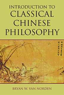 9781603844680-1603844686-Introduction to Classical Chinese Philosophy