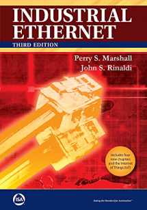 9781945541049-1945541040-Industrial Ethernet: How to Plan, Install, and Maintain Tcp/Ip Ethernet Networks: the Basic Reference Guide for Automation and Process Control Engineers