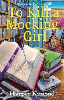9781643853048-164385304X-To Kill a Mocking Girl: A Bookbinding Mystery
