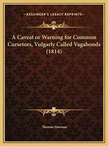 9781169683228-1169683223-A Caveat or Warning for Common Cursetors, Vulgarly Called Vagabonds (1814)