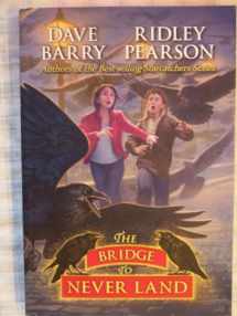 9781423160298-1423160290-The Bridge to Never Land (Peter)