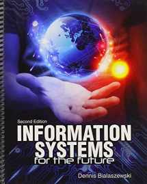 9781465242204-1465242201-Information Systems for the Future