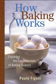 9780471268567-0471268569-How Baking Works: Exploring the Fundamentals of Baking Science