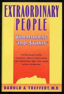 9780060159450-0060159456-Extraordinary People: Understanding "Idiot Savants"