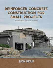 9780228837183-0228837189-Reinforced Concrete Construction For Small Projects: A Complete Guide for Builders