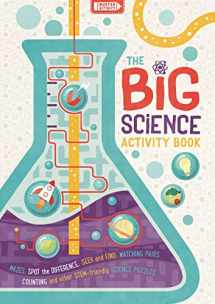 9781780556949-1780556942-The Big Science Activity Book: Fun, Fact-filled STEM Puzzles for Kids to Complete (4) (Big Buster Activity)