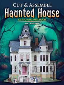 9780486823973-0486823970-Cut & Assemble Haunted House: Easy-to-Make Paper Model