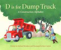 9781585369751-1585369756-D is for Dump Truck: A Construction Alphabet (Sleeping Bear Alphabet Books)