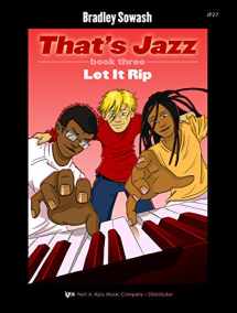 9780849797279-0849797276-JP27 - That's Jazz - Let It Rip - Book 3