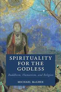 9781316613757-1316613755-Spirituality for the Godless (Cambridge Studies in Religion, Philosophy, and Society)
