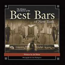 9781620458525-1620458527-The History and Stories of the Best Bars of New York (Historic Photos)