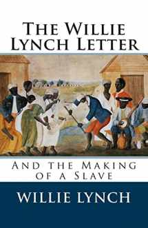 9781495300554-1495300552-The Willie Lynch Letter and the Making of a Slave
