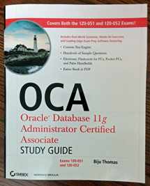 9780470395127-0470395125-OCA: Oracle Database 11g Administrator Certified Associate Study Guide: Exams1Z0-051 and 1Z0-052