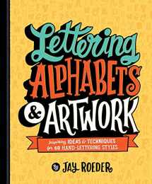 9781454710912-1454710918-Lettering Alphabets & Artwork: Inspiring Ideas & Techniques for 60 Hand-Lettering Styles