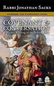 9781592640232-1592640230-Covenant & Conversation Numbers: The Wilderness Years (Covenant & Conversation: a Weekly Reading of the Jewish Bible)