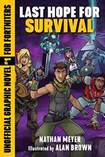 9781510745209-1510745203-Last Hope for Survival: Unofficial Graphic Novel #1 for Fortniters (1) (Storm Shield)
