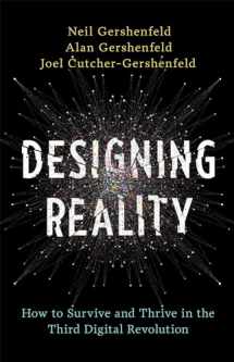 9780465093472-0465093477-Designing Reality: How to Survive and Thrive in the Third Digital Revolution