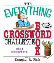 9781593371203-1593371209-The Everything Crossword Challenge Book: Take it to the Next Level!