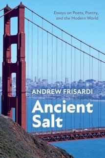 9781666739169-1666739162-Ancient Salt: Essays on Poets, Poetry, and the Modern World