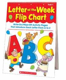 9780545224178-0545224179-Letter of the Week Flip Chart: Write-On/Wipe-Off Activity Pages That Introduce Each Letter From A to Z