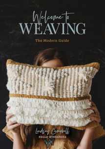 9780764356315-0764356313-Welcome to Weaving: The Modern Guide