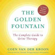 9781635617740-163561774X-Golden Fountain: The Complete Guide to Urine Therapy
