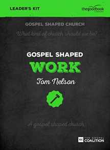 9781910307571-1910307572-Gospel Shaped Work - DVD Leader's Kit (Gospel Shaped Church)
