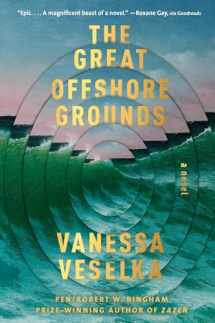 9781984899576-1984899570-The Great Offshore Grounds: A novel