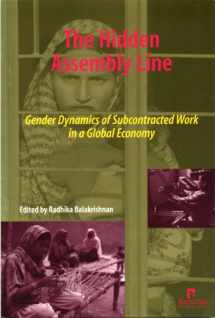 9781565491397-1565491394-The Hidden Assembly Line: Gender Dynamics of Subcontracted Work in a Global Economy