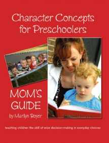 9780978585914-0978585917-Character Concepts for Preschoolers Mom's Guide