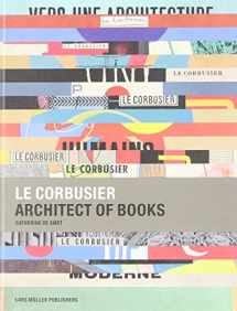 9783037780343-3037780347-Le Corbusier: Architect Of Books 1912-1965