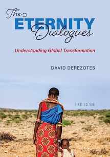 9781516540570-1516540573-The Eternity Dialogues: Understanding Global Transformation