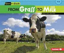 9781580139663-1580139663-From Grass to Milk (Start to Finish, Second Series)
