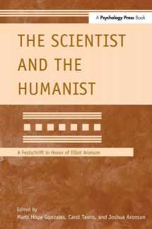 9781138989948-1138989940-The Scientist and the Humanist: A Festschrift in Honor of Elliot Aronson (Modern Pioneers in Psychological Science: An APS-Psychology Press Series)