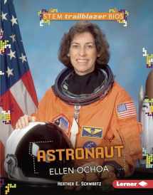 9781512434491-1512434493-Astronaut Ellen Ochoa (STEM Trailblazer Bios)
