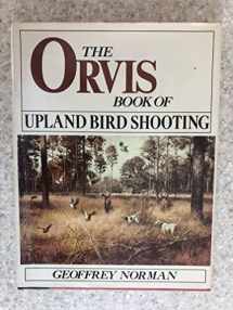 9780832904127-0832904120-The Orvis Book of Upland Bird Shooting
