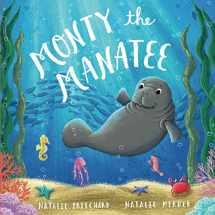 9781731188953-1731188951-Monty the Manatee: A book about kindness and anti-bullying