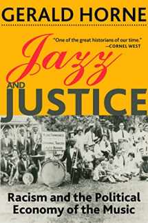 9781583677865-1583677860-Jazz and Justice: Racism and the Political Economy of the Music