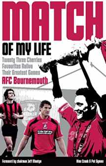 9781785314049-1785314041-AFC Bournemouth Match of My Life: Cherries Relive Their Greatest Games