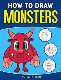 9781951806255-1951806255-How To Draw Monsters: An Easy Step-by-Step Guide for Kids
