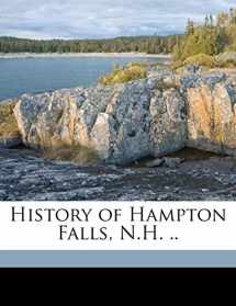 9781176517134-1176517139-History of Hampton Falls, N.H. ..