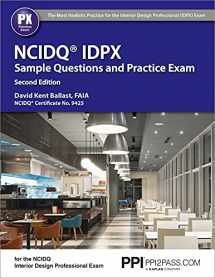9781591265276-1591265274-PPI NCIDQ IDPX Sample Questions and Practice Exam, 2nd Edition – More Than 275 Practice Questions for the NCDIQ Interior Design Professional Exam