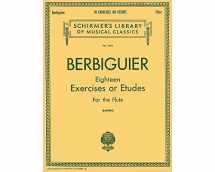 9780793554041-0793554047-Berbiguier Eighteen Exercises or Etudes for Flute