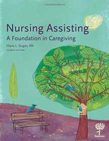 9781604250619-1604250615-Nursing Assisting: A Foundation in Caregiving, 4e