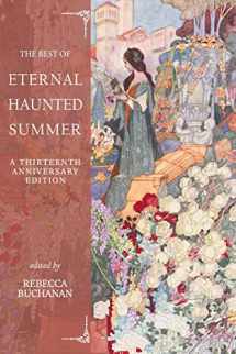 9781312798304-1312798300-The Best of Eternal Haunted Summer: A Thirteenth Anniversary Edition