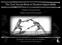 9781909348318-1909348317-The 'Lost' Second Book of Nicoletto Giganti(1608): A Rapier Fencing Treatise