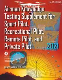 9781687567550-1687567557-Airman Knowledge Testing Supplement for Sport Pilot, Recreational Pilot, Remote Pilot, and Private Pilot (FAA-CT-8080-2H)