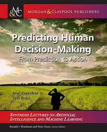 9781681732749-1681732742-Predicting Human Decision-Making: From Prediction to Action (Synthesis Lectures on Artificial Intelligence and Machine Learning)