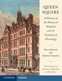 9781009214162-1009214160-Queen Square: A History of the National Hospital and its Institute of Neurology